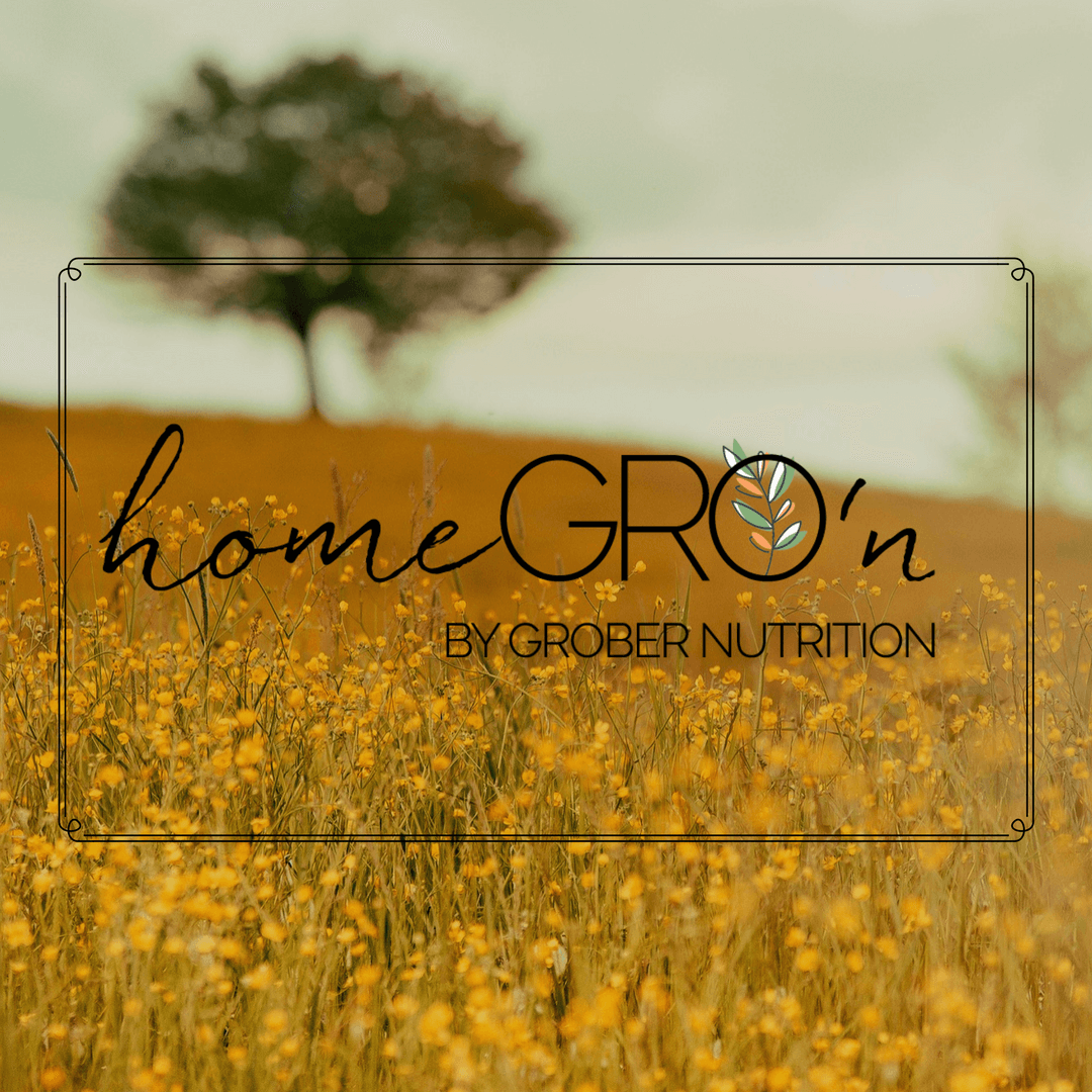 Announcing homeGRO’n by Grober Nutrition